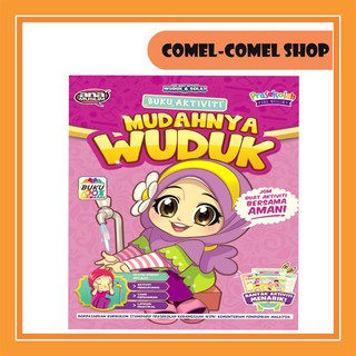 ANA MUSLIM BUKU AKTIVITI MUDAHNYA WUDUK (UNTUK KANAK-KANAK PEREMPUAN SEAWAL UMUR 4 TAHUN) PRA SEKOLAH