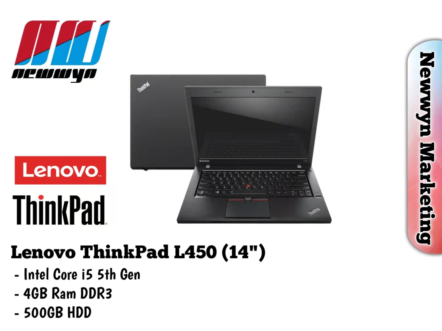 Newwyn Lenovo 14inch Thinkpad L450 Window 10 Intel Core i5-5thgen @ 2.2GHz/500GB HDD/4GB RAM + Foc Mouse + Charger + Beg