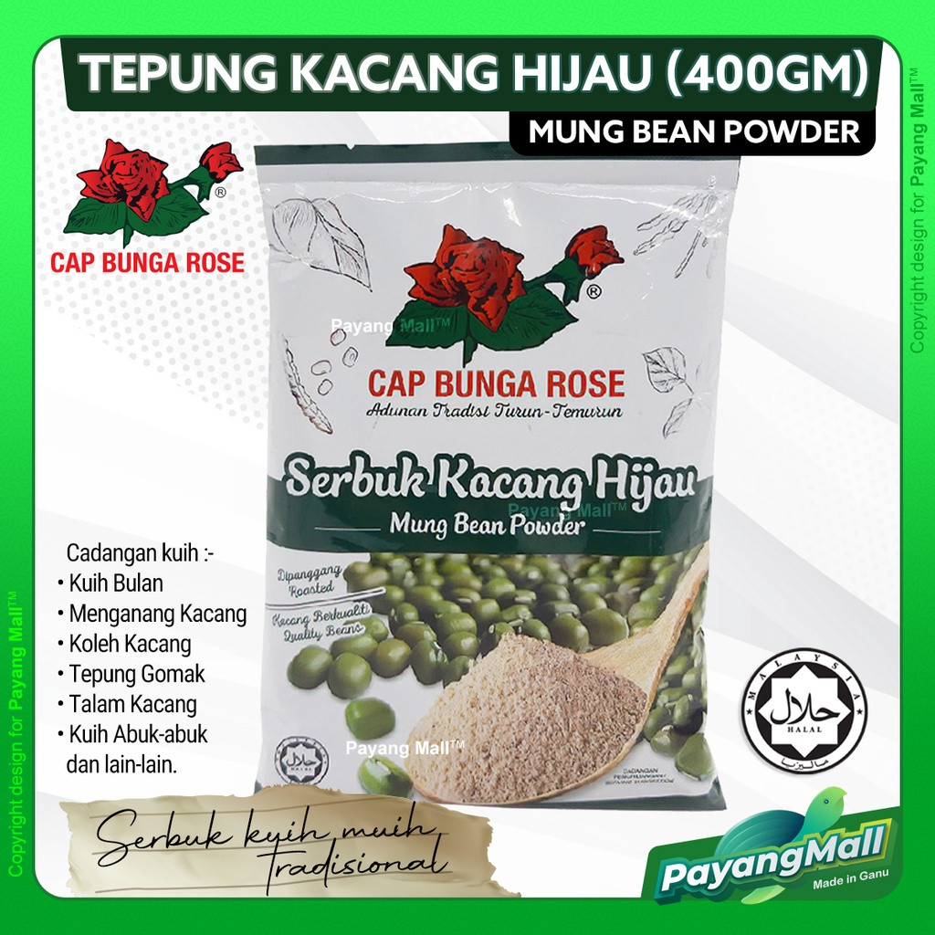 𝙋𝙖𝙮𝙖𝙣𝙜 𝙈𝙖𝙡𝙡 Tepung Serbuk Kacang Hijau Cap Bunga Rose / Mung Green Bean Flour (400 Gram)