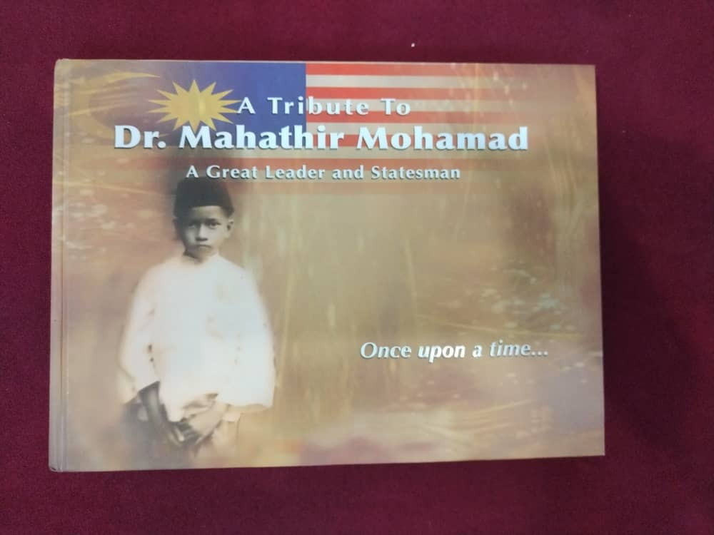 A TRIBUTE TO DR. MAHATHIR MOHAMAD